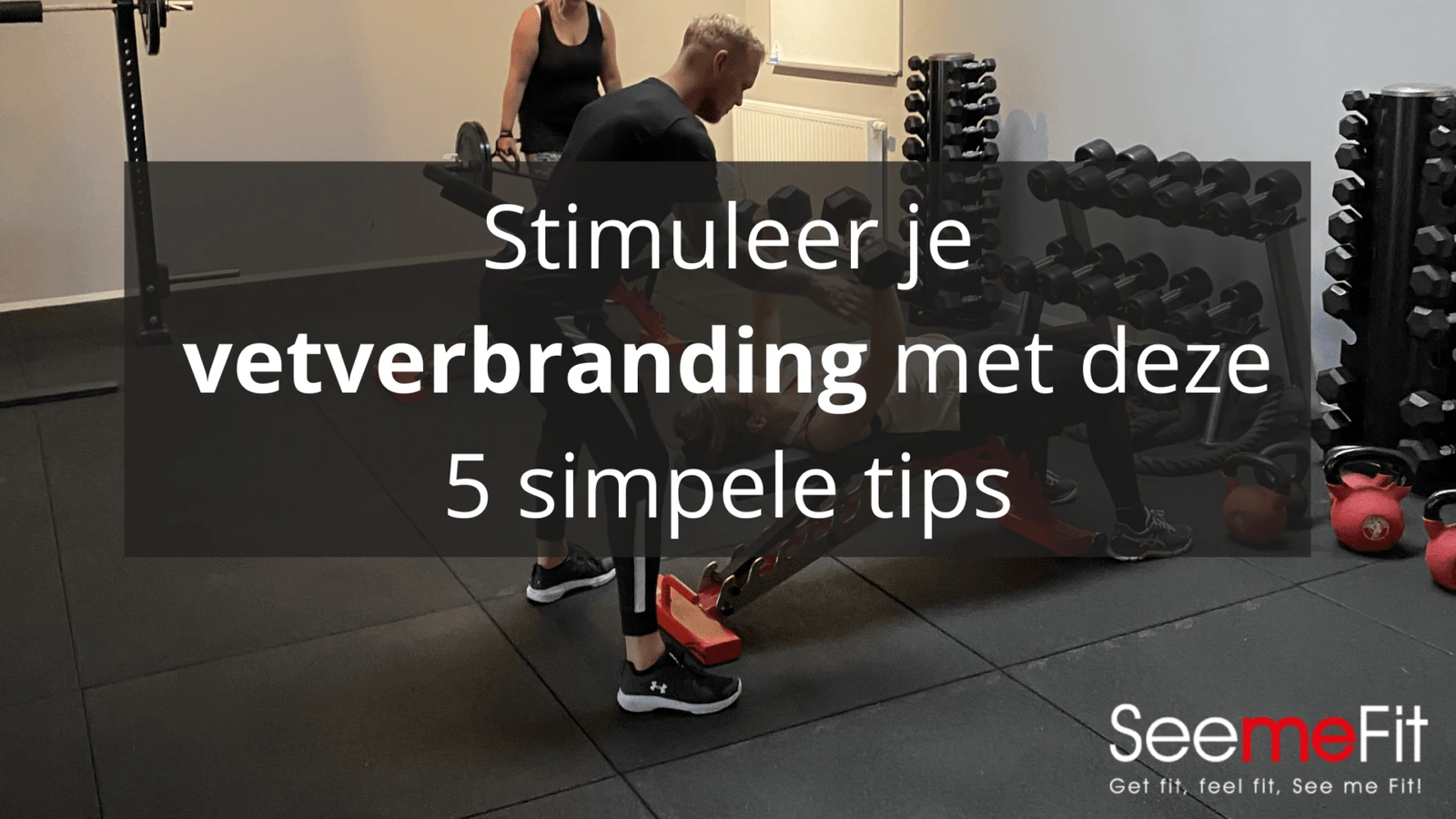 5 tips om je vetverbranding te stimuleren