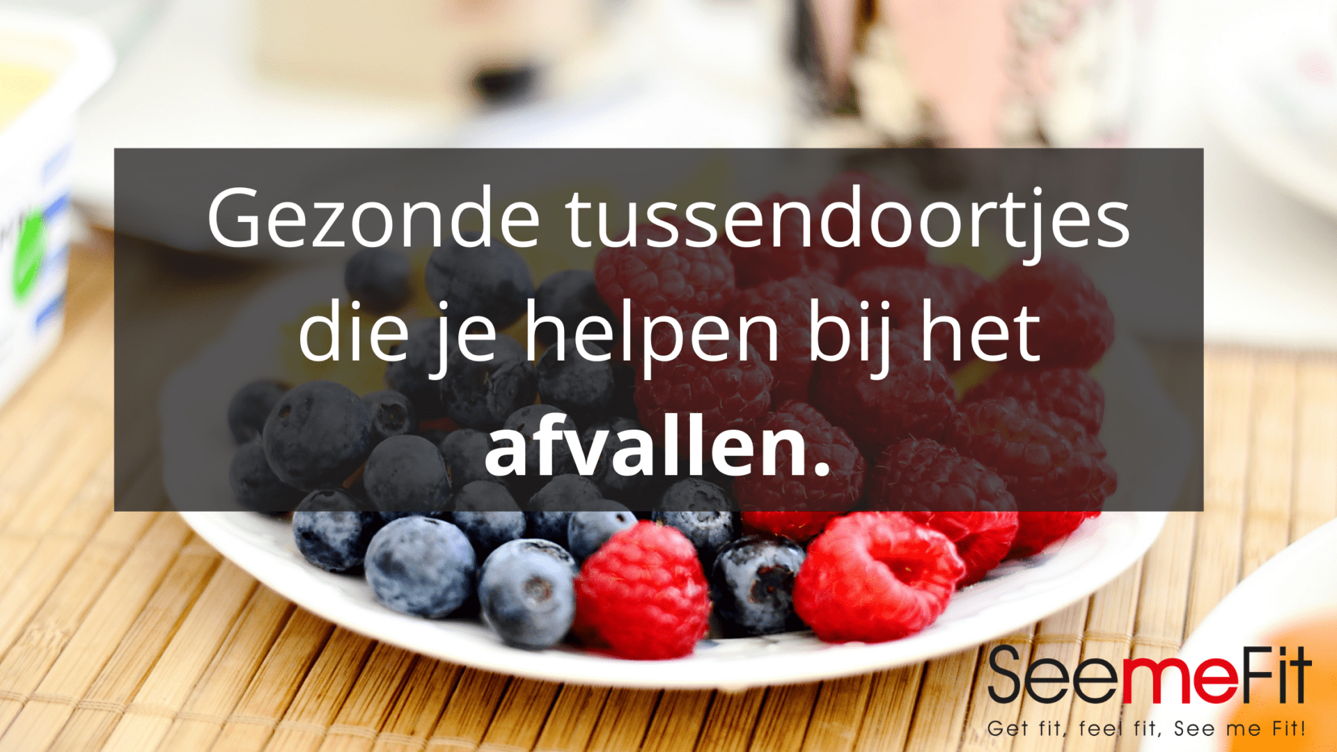 Gezonde tussendoortjes