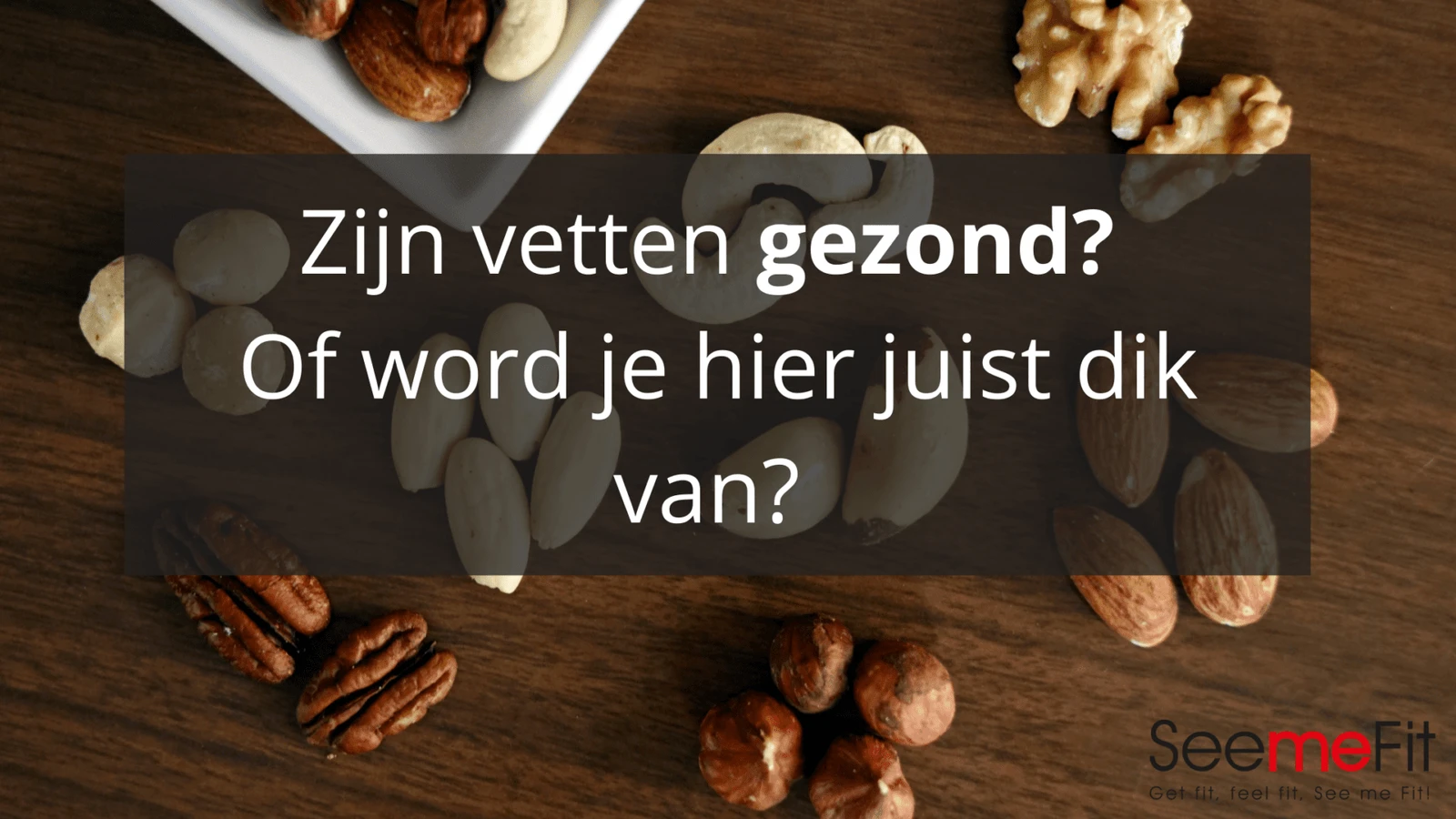 Zijn vetten gezond?