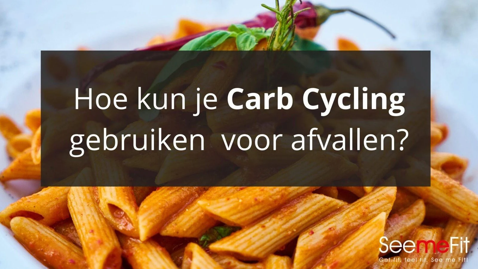 Wat is carb cycling en werkt het bij afvallen?
